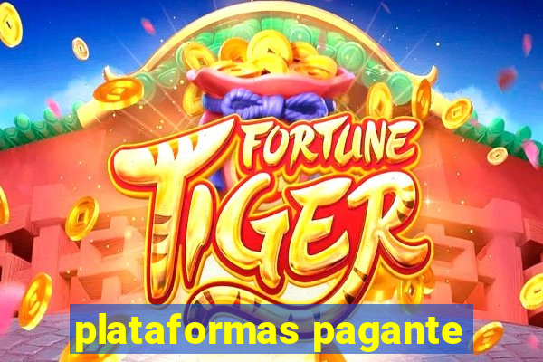 plataformas pagante